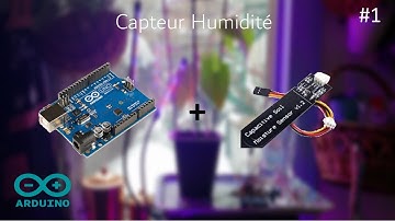 FABRIQUER UNE SERRE AUTOMATIQUE ARDUINO Ep.# 1 - Capteur Humidité