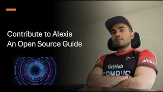 How to Contribute to Alexis: An Open Source Guide screenshot 5