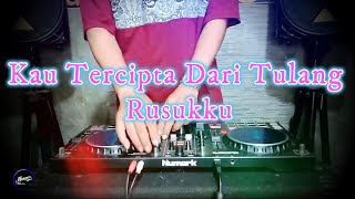 KAU TERCIPTA DARI TULANG RUSUKKU - Remix Nostalgia_Tembang Kenangan_Slow Remix_Lagu Nostalgia