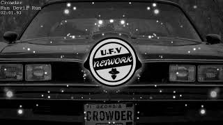 Famous Crowder - Run Devil Run Net Worth