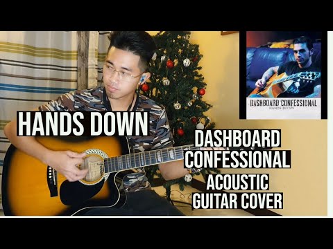 HANDS DOWN (Acoustic Version) | DASHBOARD CONFESSIONAL | Acoustic Guitar Cover