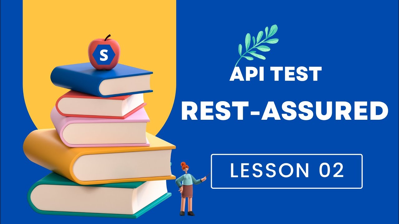 API Test with Rest-assured || LESSON 02 || GET method, send request and ...