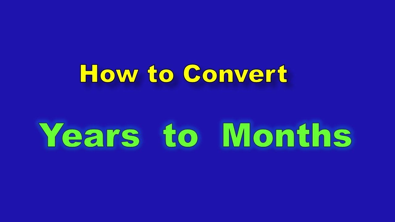 How To Convert Months To Years | Conversion Of Months Into Years | Months To Years