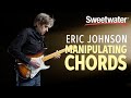 Eric Johnson — Manipulating Chords