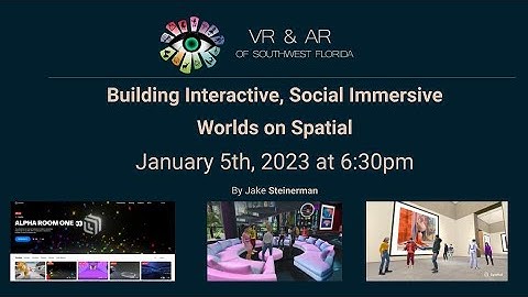 Building Interactive, Social Immersive Worlds on Spatial