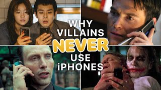 Why Villains Never Use iPhones