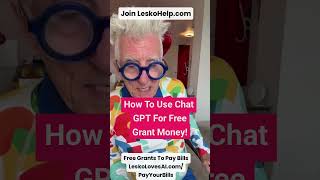How To Use Chat GPT For Free Grant Money! Join LeskoHelp.com $1 for 5-Day Trial Free