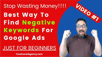 Part 1 of 8 Introduction to Google Ads Negative Keywords