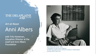 Art at Noon: Anni Albers