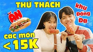 Thử Thách Ăn Các Món Dưới 15k Khu Đống Đa | Food Challenge