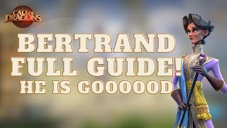 BERTRAND FULL GUIDE! Talents, Pairings, Artifacts & MORE! | Call of Dragons [HE'S GOOD!]
