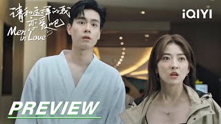 EP21 Preview: Ye Han and Xiaoxiao Hotel live together | Men in Love 请和这样的我恋爱吧 | iQIYI Resimi