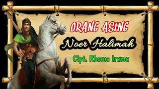 ORANG ASING - NOER HALIMAH (full hd   lirik) Karya Sang Legend Maestro Indonesia