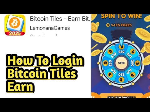 Bitcoin Tiles Earn Bit App How To Login Bitcoin Tiles Earn - YouTube