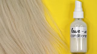 Homemade Leave - in Hair Conditioner