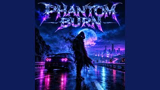 Information Phantom Burn (Drift Phonk) News