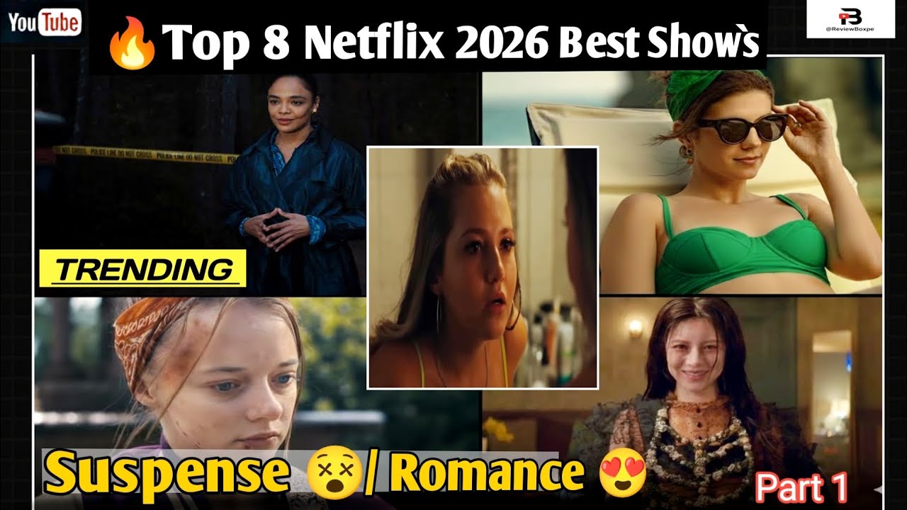 🔥Top 8 Dhamakedar Netflix 2026 Movies & Series Jo Miss Mat Karna! 😍 Trending Shows (Part 1)