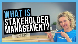 What is Stakeholder Management? [+ STAKEHOLDER MANAGEMENT STATEGY]