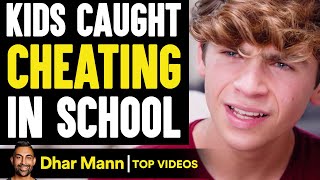 KIDS Caught CHEATING In SCHOOL, They Live To Regret It | Dhar Mann