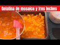 gelatina de mosaico de duraznos y tres leches | Gelatimundo