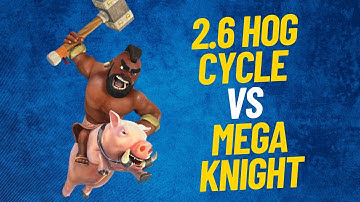 How to beat mega knight with 2.6 hog cycle