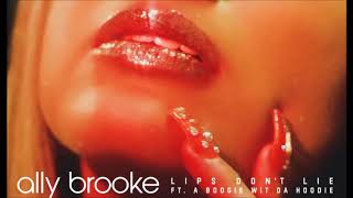 Ally Brooke - Lips Don't Lie (Alt. Version) [ft. A Boogie with da Hoodie] Resimi