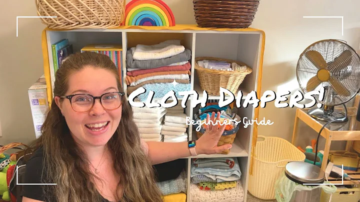All About Cloth Diapers - A Beginner Friendly Guide