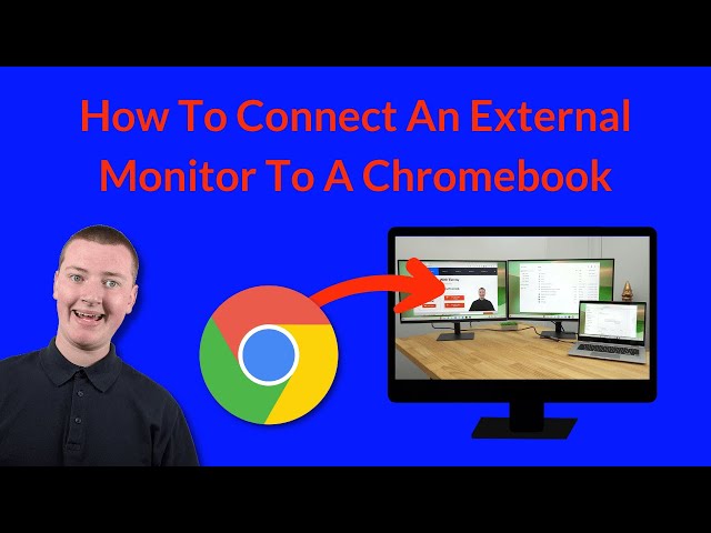 How To Connect An External Monitor To A Chromebook