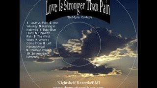 Love is Stronger Than Pain (full album with lyrics)