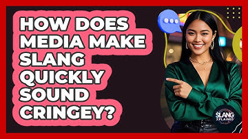 How Does Media Make Slang Quickly Sound Cringey? - SlangXplained