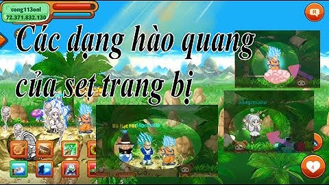 Ngọc rồng online: Các dạng hào quang khi đủ sét đồ nâng cấp