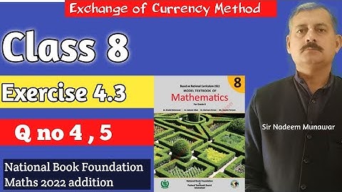 Class 8 Exercise 4.3 Q no 4 , 5 NBF Maths Ex 4.3 how exchange currencies in  Hindi Sir Nadeem Munawa