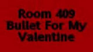 Room 409 - Bullet For My Valentine