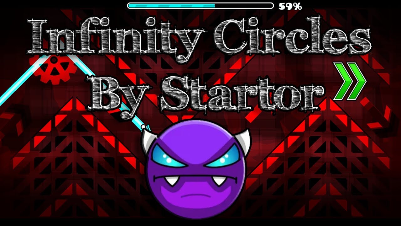 "Infinite circles By Startor" Geometry Dash - YouTube