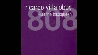 Ricardo Villalobos - 808 the Bassqueen