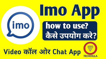 How to use Imo App || How to use Imo video call and Chat App