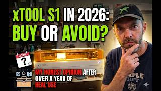 Should You Buy the xTool S1 in 2026