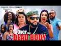 OVER MY DEAD BODY SEASON 3 {NEW MOVIE} -STEPHEN ODIMGBE,OGEBGE AJILO,COLLINS EJIKE,2023 LATEST MOVIE