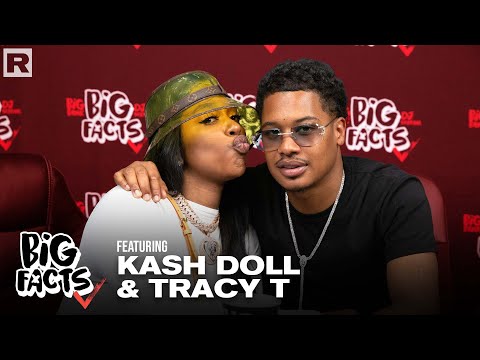 Kash Doll & Tracy T Talk Their Relationship, Parenthood, Toxic Traits, The Grind & More | Big Facts