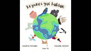Regiones que Hablan (Arica y Tarapacá) | Catalina Paredes, Facundo Colomer y María Jesús Castro