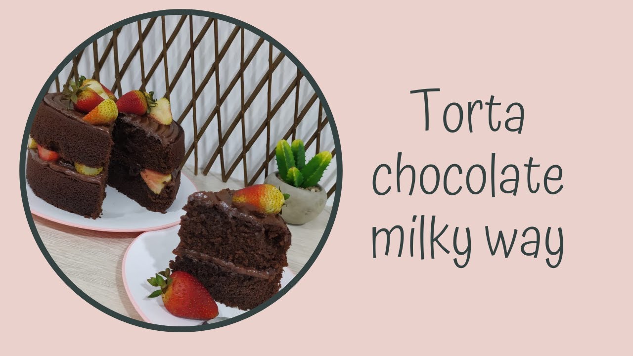 Torta chocolate milky way 🤤