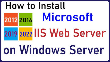 How to Install IIS (Internet Information Services) on Windows Server 2022 | 2019 | 2016 | 2012