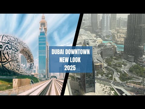 How Beautiful Dubai Downtown Looks Like In 2025