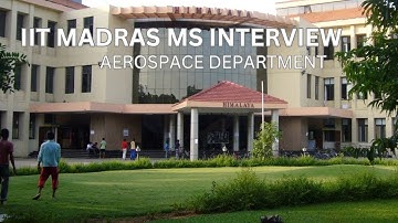 MS INTERVIEW IIT MADRAS | AEROSPACE DEPARTMENT | MS | MECHANICAL ENGINEERING | INTERVIEW QUESTIONS