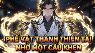 Ta Bị Tâng Bốc Thành Thiên Tài, Ai Ngờ Thật Sự Thức Tỉnh Linh Căn Cực Phẩm!