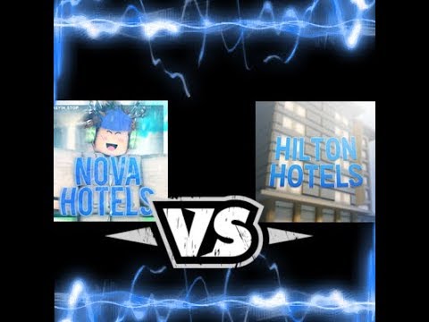 Roblox Group Debate 1 Nova Hotels Vs Hilton Hotels Youtube - nova hotels x roblox