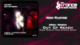Allen Watts - Out Of Reach (Kago Pengchi Pres. Stockin Remix)