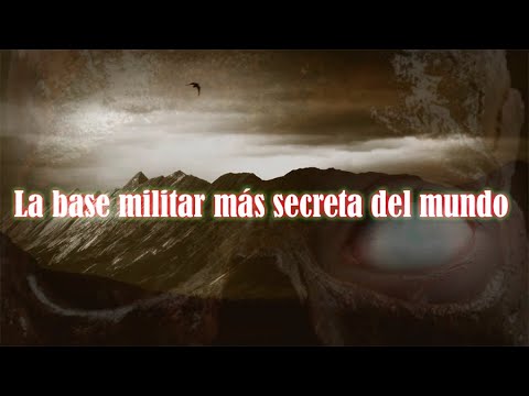 La Base Militar Más Secreta Del Mundo