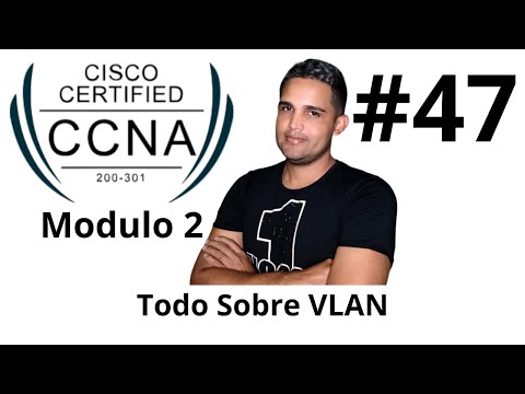 Todo Sobre VLAN || Curso Cisco CCNA 200 301 (Red de Área Local Virtual) Packet Tracer - Networking