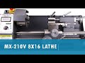 MX-210V 8x16 Metal Lathe Review